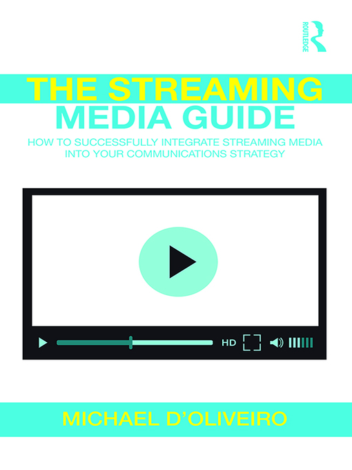 Title details for The Streaming Media Guide by Michael D'Oliveiro - Available